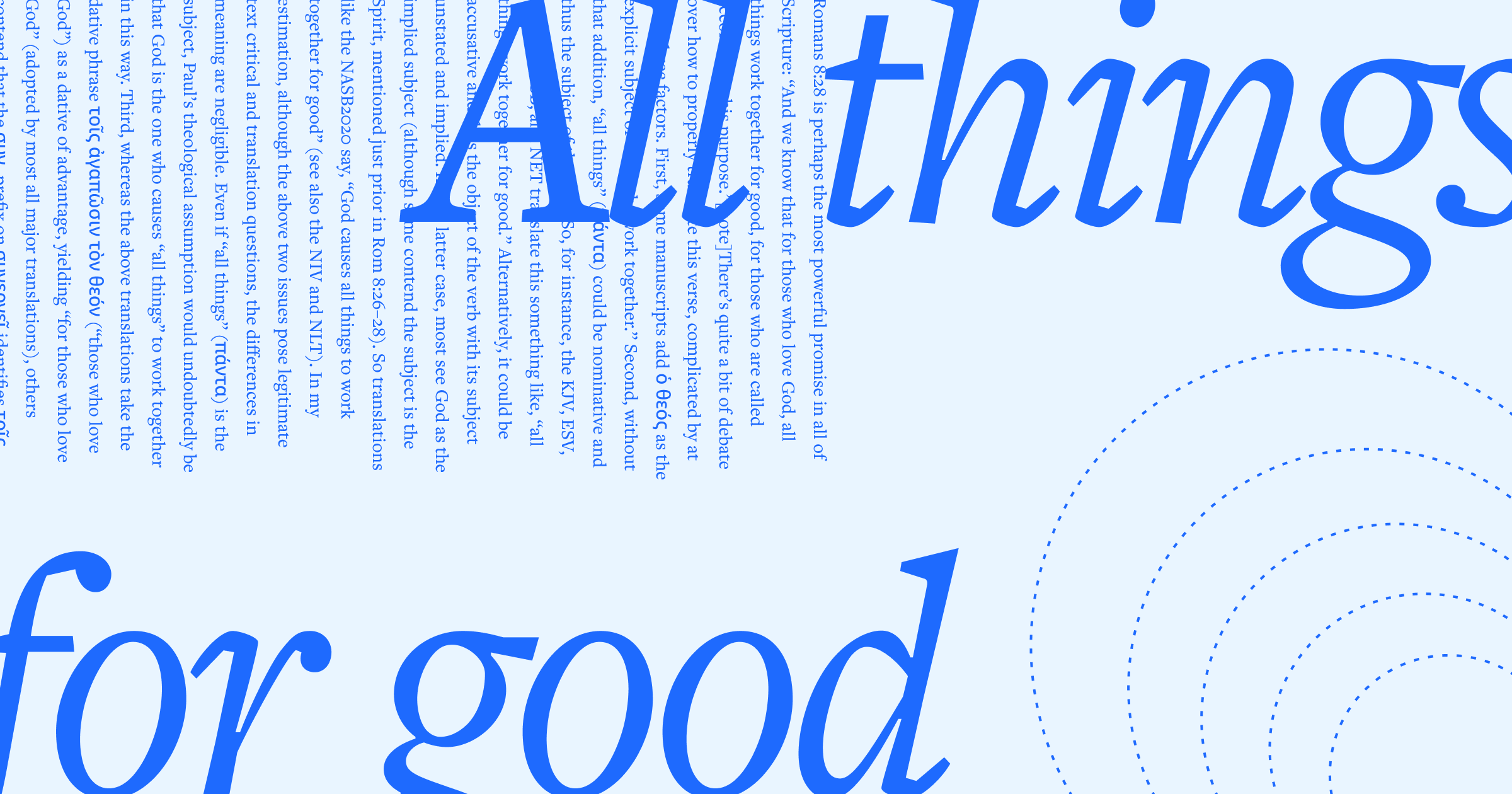 "All Things Work Together for Good": What Does Romans 8:28 Mean? - Kirk ...